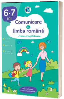 Comunicare in limba romana. Clasa pregatitoare. 6-7 ani (Abecedar)