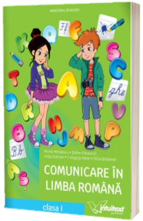 Comunicare in Limba Romana. Manual clasa I