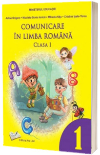 Comunicare in Limba Romana - Manual pentru clasa I (Ordin de Ministru nr. 5022/06.07.2023)