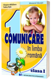 Comunicare in Limba Romana - Manual pentru clasa I (Ordin de Ministru nr. 5022/06.07.2023)