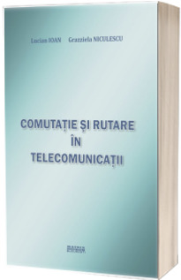 Comutatie si rutare in telecomunicatii