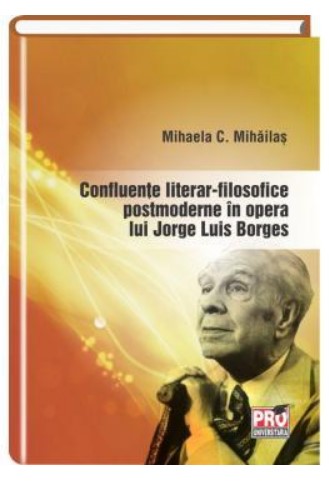 Confluente literar-filosofice postmoderne in opera lui Jorge Luis Borges