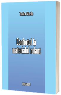 Confortul la materialul rulant