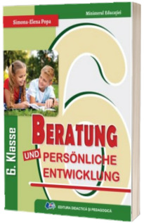 Consiliere si dezvoltare personala. Manual in limba germana pentru clasa a VI-a