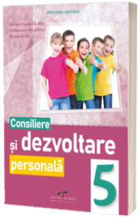 Consiliere si dezvoltare personala. Manual pentru clasa a V-a