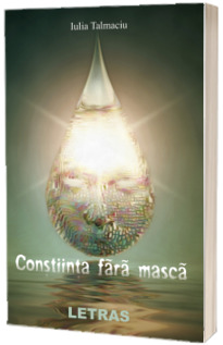 Constiinta fara masca Constiinta fara masca