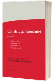 Constitutia Romaniei. Editia a 5-a
