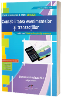 Contabilitatea evenimentelor si tranzactiilor. Manual pentru clasa a XI-a