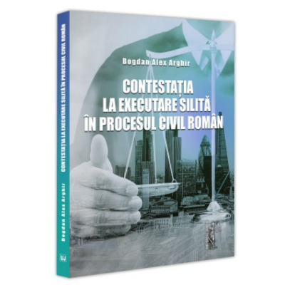 Contestatia la executare silita in procesul civil roman