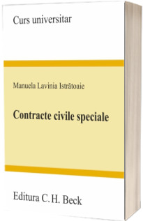Contracte civile speciale - Manuela Lavinia Istratoaie