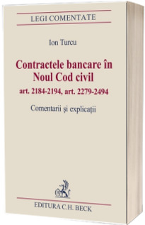 Contractele bancare in Noul Cod civil, art. 2184 - 2194, art. 2279 - 2494