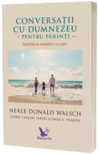 Conversatii cu Dumnezeu pentru adolescenti si parinti