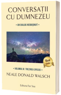 Conversatii cu Dumnezeu, Un dialog nou si neasteptat Conversatii cu Dumnezeu, Un dialog nou si neasteptat