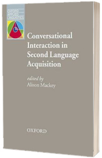 Conversational Interaction in Second Language Acquisition. A collection of empirical studies