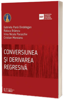 Conversiunea si derivarea regresiva