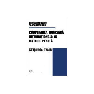 Cooperarea judiciara internationala in materie penala. Asistenta judiciara - Extradarea