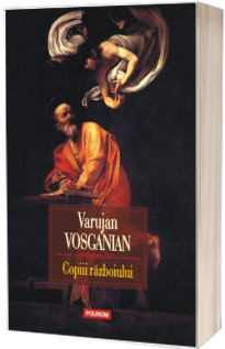 Copiii razboiului - Varujan Vosganian