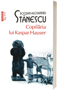 Copilaria lui Kaspar Hauser (editie de buzunar)