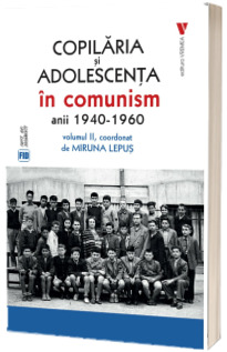 Copilaria si adolescenta in comunism