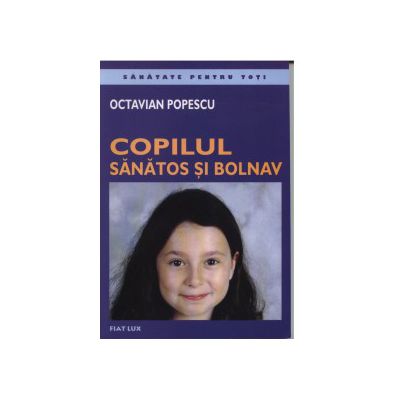 Copilul sanatos si bolnav