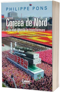 Coreea de Nord. Un stat-gherila in transformare