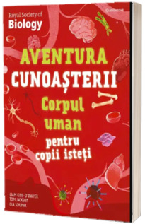 Corpul uman pentru copii isteti Corpul uman pentru copii isteti