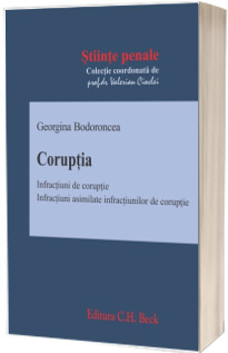 Coruptia. Infractiuni de coruptie. Infractiuni asimilate infractiunilor de coruptie