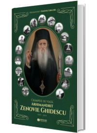 Crampeie de viata. Arhimandrit Zenovie Ghidescu. 1919-2014