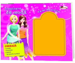 Creatoare de moda - Caiet de schite. Creeaza haine, pantofi genti si multe altele Creatoare de moda - Caiet de schite. Creeaza haine, pantofi genti si multe altele