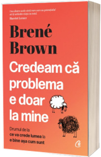 Credeam ca problema e doar la mine