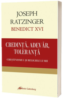 Credinta - Adevar - Toleranta