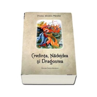 Credinta, nadejdea si dragostea