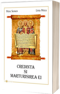 Credinta si marturisirea ei