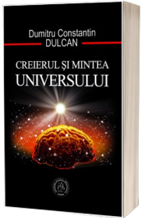 Creierul si Mintea Universului