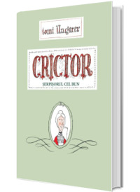 Crictor. Serpisorul cel bun (hardcover)