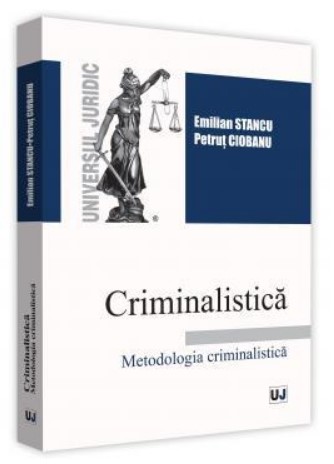 Criminalistica. Metodologia criminalistica