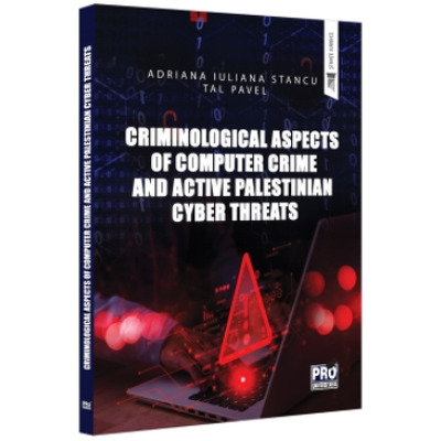 Criminological Aspects of Computer Crime and Active Palestinian Cyber Threats