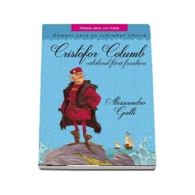Cristofor Columb - Calatorul fara frontiere