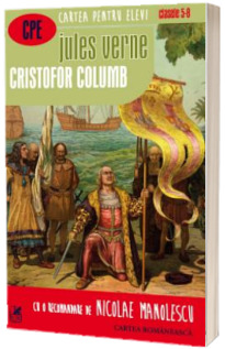 Cristofor Columb. Cartea pentru elevi, clasele V-VIII