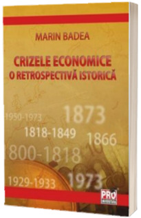 Crizele economice. O retrospectiva istorica