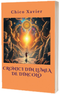 Cronici din lumea de dincolo Cronici din lumea de dincolo
