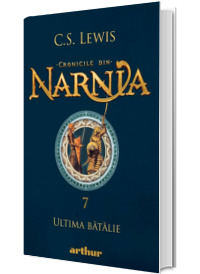 Cronicile din Narnia, volumul 7
