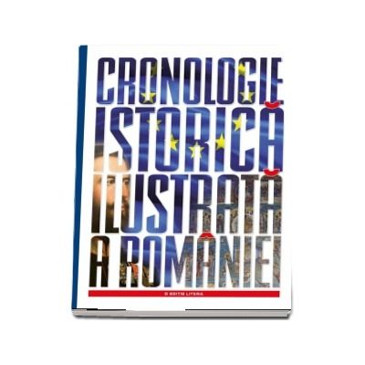 Cronologie istorica ilustrata a Romaniei