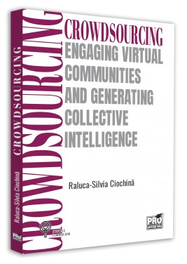 Crowdsourcing. Engaging Virtual Communities and Generating Collective Intelligence