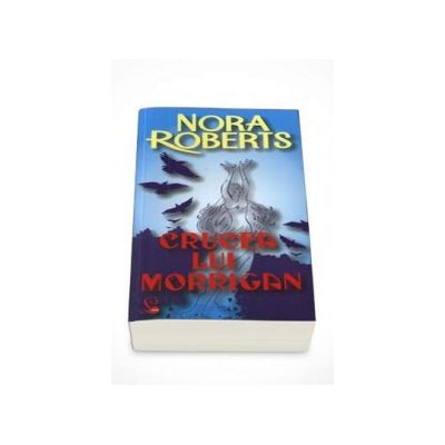 Crucea lui Morrigan - Nora Roberts