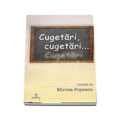 Cugetari, cugetari...