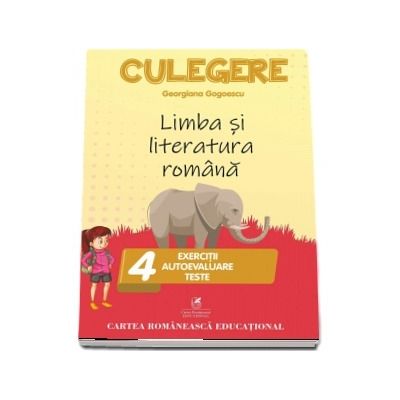 Culegere de limba si literatura romana pentru clasa a IV-a