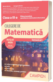 Culegere de matematica, clasa a IX-a - Filiera teoretica, specializarea matematica-informatica - Semestrul I