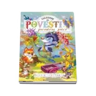 Culegere de povesti pentru pici - Editie ilustrata