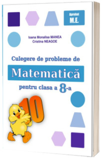 Culegere de probleme de matematica pentru clasa a 8-a (puisor) Culegere de probleme de matematica pentru clasa a 8-a (puisor)